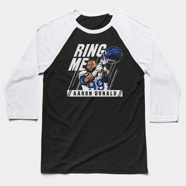 Aaron Donald Ring Me Baseball T-Shirt by Chunta_Design